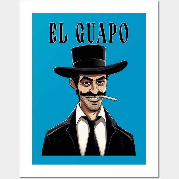 El Guapo Wall Art by Moulezitouna